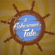 game A Fisherman's Tale