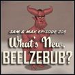 Sam & Max: Season 2 - What's New, Beelzebub?