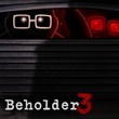 Beholder 3