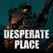 game Desperate Place