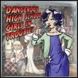 game Dangerous High School Girls in Trouble!