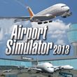 game Airport Simulator 2013