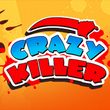 game Crazy Killer