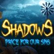 game Shadows: Price For Our Sins