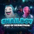 game Snailboy: Rise of Hermitron