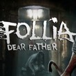 game Follia: Dear Father