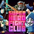 game Super Hero Fight Club: Reloaded