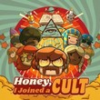 game Honey, I Joined a Cult