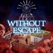 game Without Escape