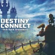 game Destiny Connect: Tick-Tock Travelers