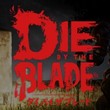 game Die by the Blade