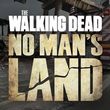 The Walking Dead: No Man's Land