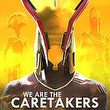 game We Are The Caretakers