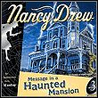 game Nancy Drew: Message in a Haunted Mansion