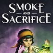 game Smoke and Sacrifice