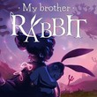 game My Brother Rabbit