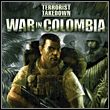 Terrorist Takedown: Wojna w Kolumbii