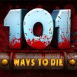 game 101 Ways to Die