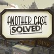 game Another Case Solved