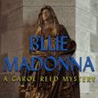 game Blue Madonna: A Carol Reed Mystery