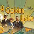 game A Golden Wake