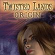 game Twisted Lands: Origin