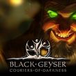 game Black Geyser: Couriers of Darkness