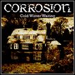 Corrosion: Cold Winter Waiting - v.1.0.1
