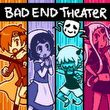 game Bad End Theater