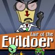 game Lair of the Evildoer