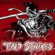 game Two Strikes