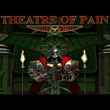 game Theatre of Pain