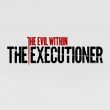 The Evil Within: The Executioner