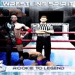 game Wrestling Spirit: Rookie To Legend