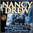 game Nancy Drew: Last Train to Blue Moon Canyon