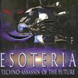 game Esoteria: Techno-Assassin of the Future