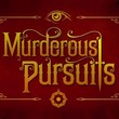 game Murderous Pursuits