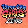 River City Girls Zero