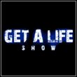 game Get A Life Show