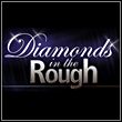 game Diamonds in the Rough