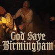 game God Save Birmingham