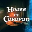 game House of Caravan