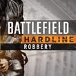 game Battlefield Hardline: Robbery