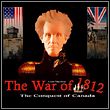 game The War of 1812: The Conquest of Canada