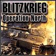 Blitzkrieg: Operation North