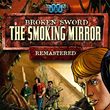 game Broken Sword: The Smoking Mirror - Remastered