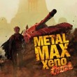 game Metal Max Xeno: Reborn