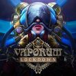 game Vaporum: Lockdown