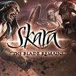 game Skara: The Blade Remains