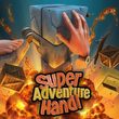 game Super Adventure Hand